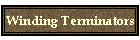Winding Terminators